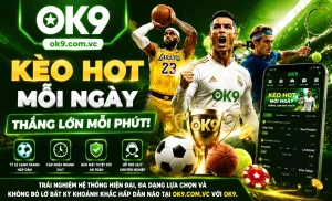 OK9 live betting hiển thị tỷ số và biến động kèo